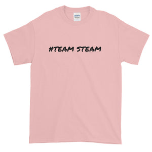 #TEAM STEAM - Quality unisex Short-Sleeve T-Shirt