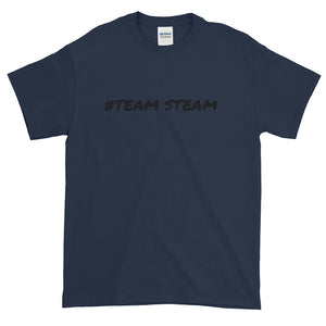 #TEAM STEAM - Quality unisex Short-Sleeve T-Shirt